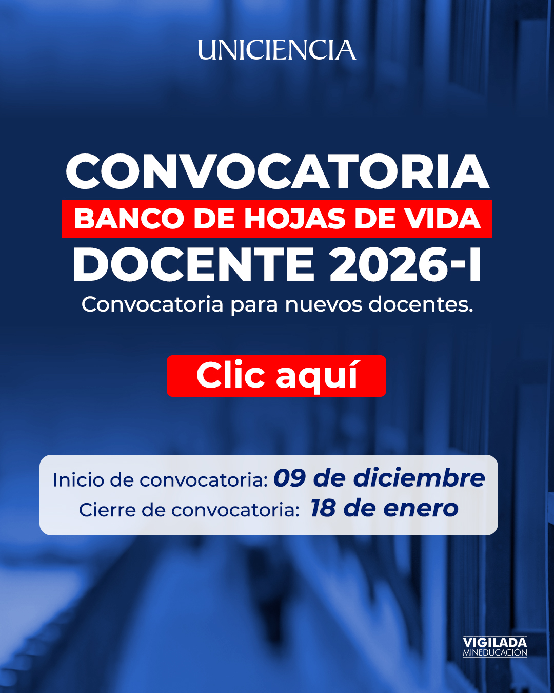 Convocatoria Banco de hojas de vida Nuevos Docentes 2026 - I | UNICIENCIA